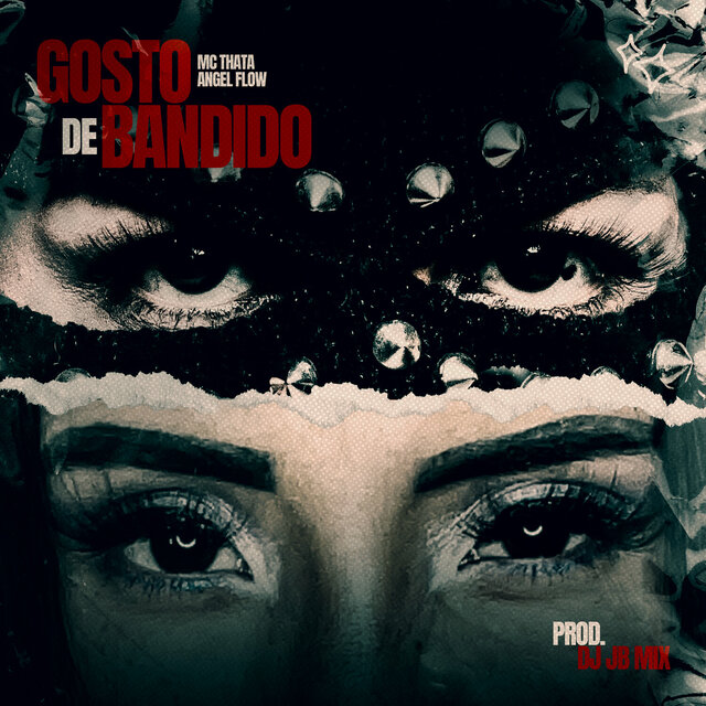 Gosto De Bandido