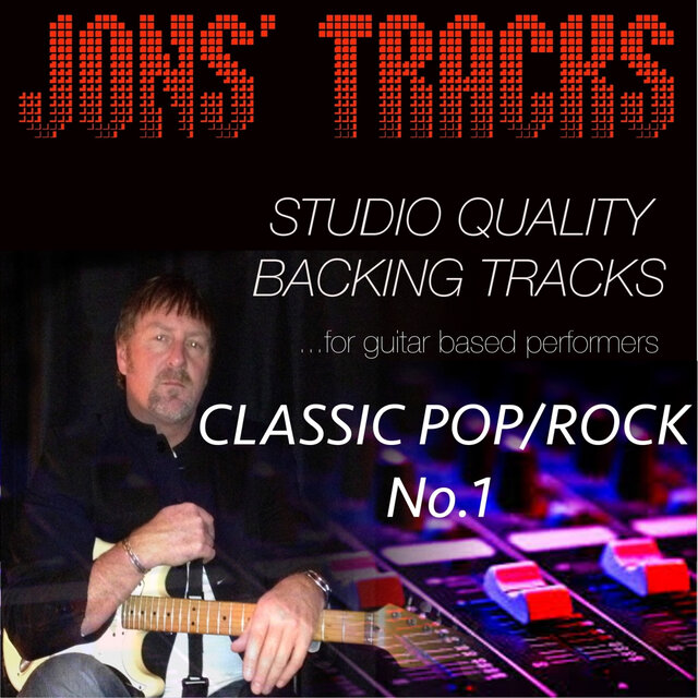 Jon's Tracks: Classic Pop/Rock, Vol. 1 (Studio Quality Backing Tracks for Guitar Based Performers)