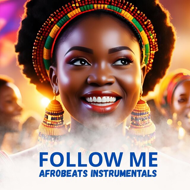 Follow Me Afrobeats Instrumentals