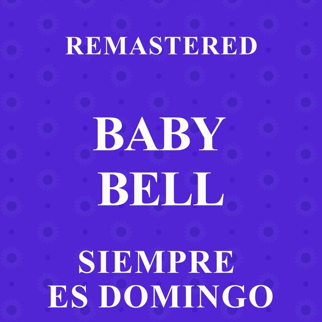 Siempre es domingo (Remastered)