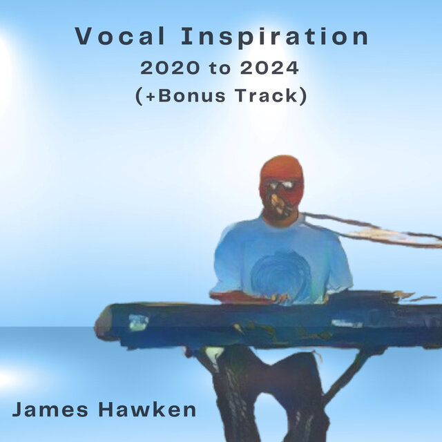 Vocal Inspiration 2020 to 2024 (+Bonus Track)
