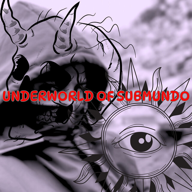 UNDERWORLD OF SUBMUNDO