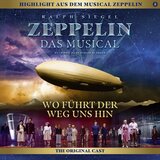 Zeppelin - Das Musical: Wo führt der Weg uns hin