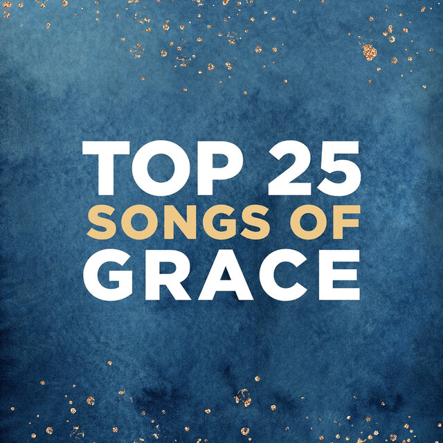 Top 25 Songs of Grace