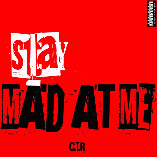 Stay Mad at Me