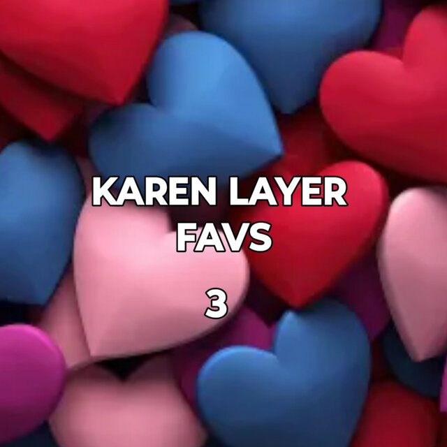 KAREN LAYER FAVS 3