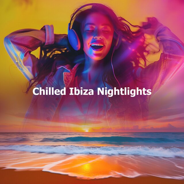 Chilled Ibiza Nightlights