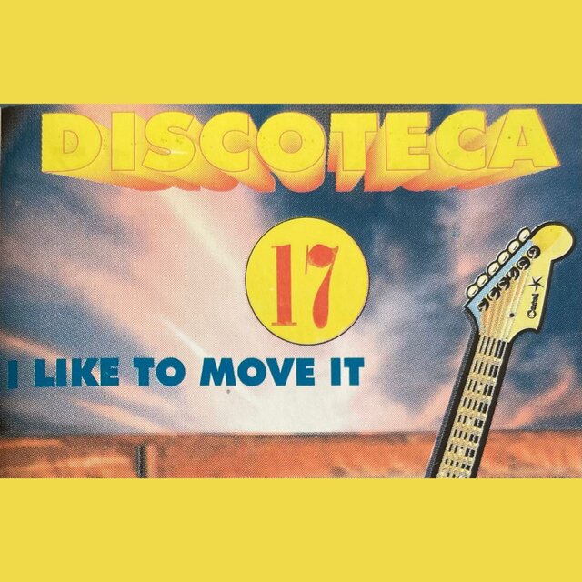 Discoteca 17 (I Like To Move It) (Cover)