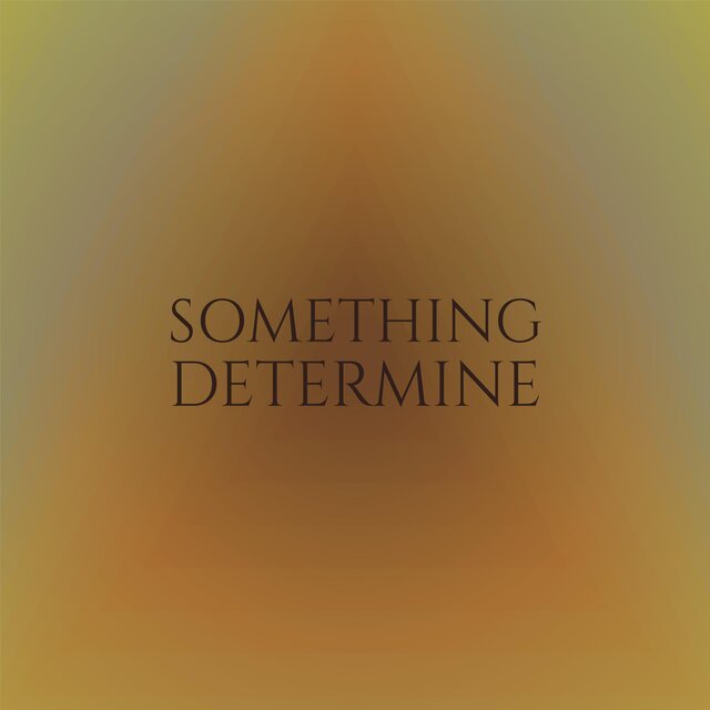 Something Determine