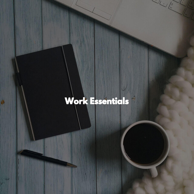 Work Essentials