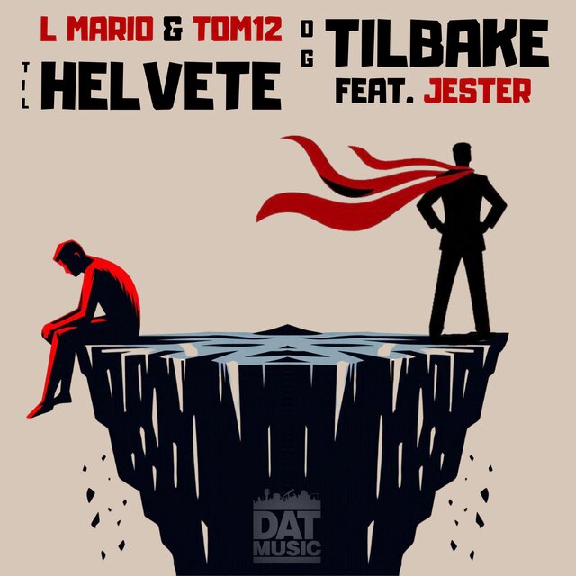 Til Helvete og tilbake (feat. Tom 12 & Jester)