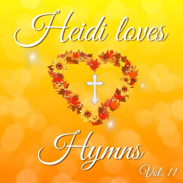 Heidi Loves Hymns, Vol. 11