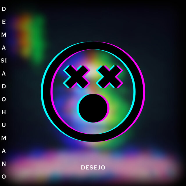 Demasiado Humano ou Desejo
