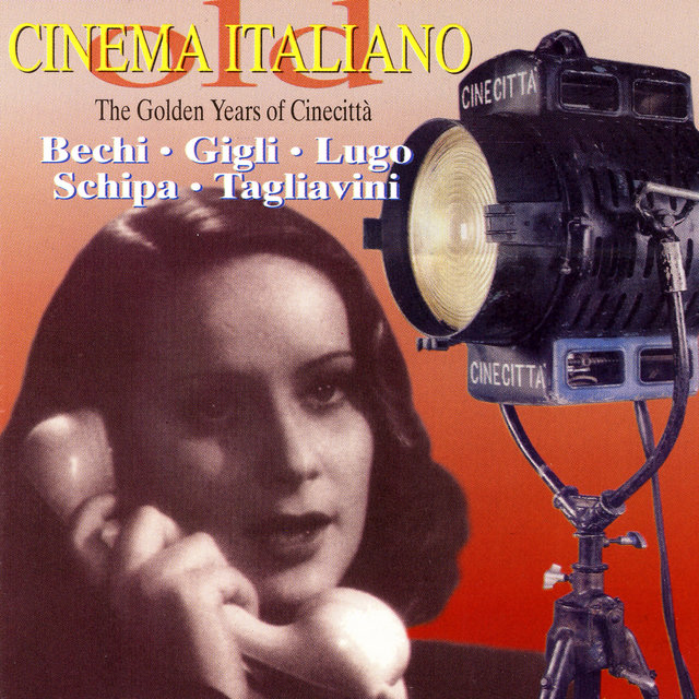 Old Cinema Italiano - The Golden Years Of Cinecittà (1996 Remastered)
