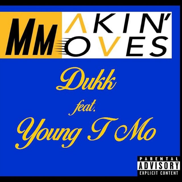 Makin' Moves (feat. Young T Mo)