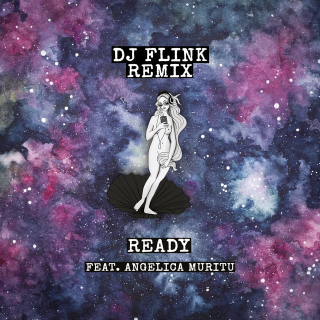 Ready (DJ Flink Remix)