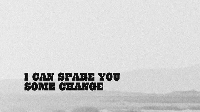 Spare Change (Lyric Video)