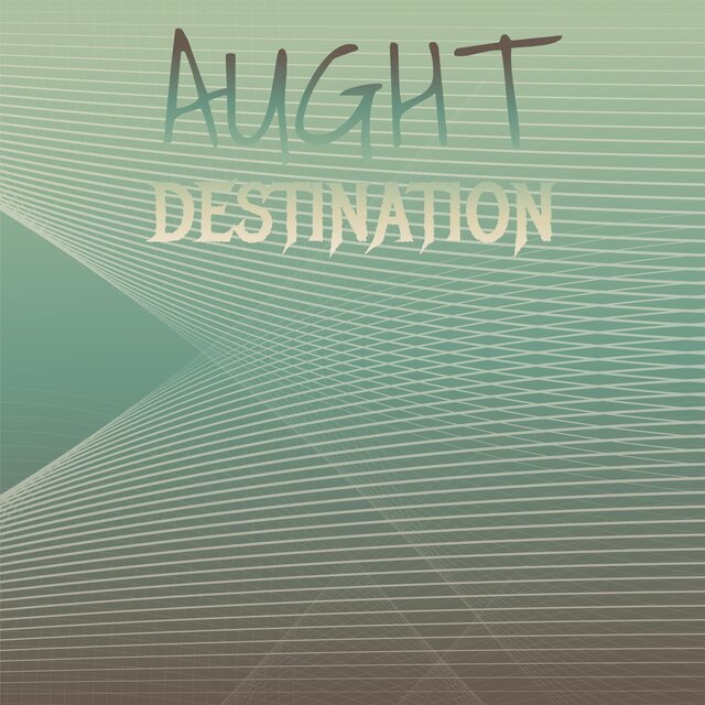 Aught Destination