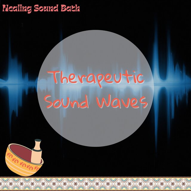 Therapeutic Sound Waves
