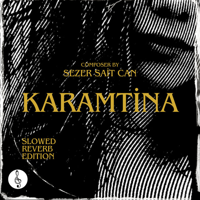 KARAMTİNA (Slowed Reverb Edition)