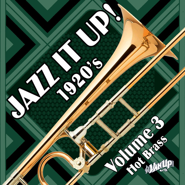 Jazz It up! 1920s, Vol. 3: Hot Brass