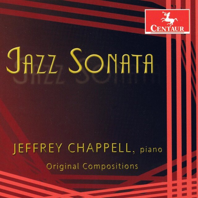 Chappell, J.: American Sonata / Piano Trio / On the Wings / Pop Songs Without Words / Jazz Sonata / Melancholy Moon / Banana Jam
