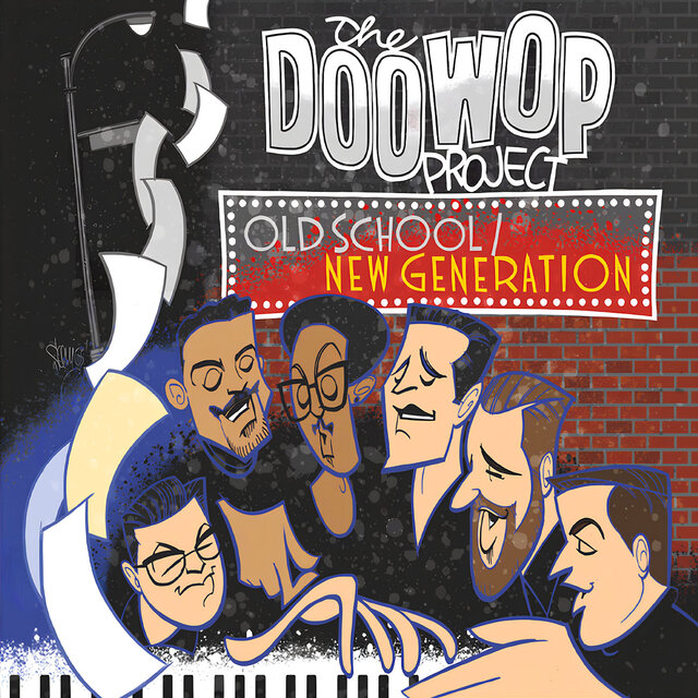 Old School New Generation by The Doo Wop Project on TIDAL