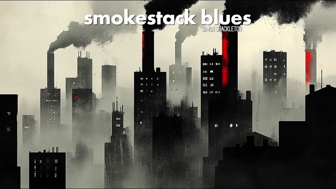 Smokestack Blues