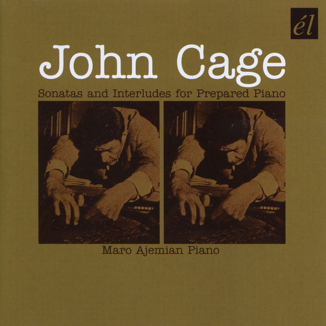 John Cage: Sonatas and Interludes for Prepared Piano