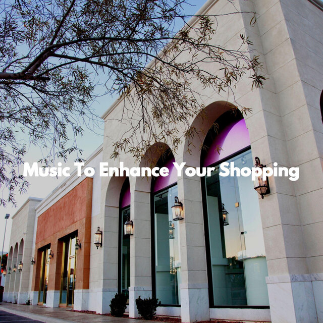 Music To Enhance Your Shopping