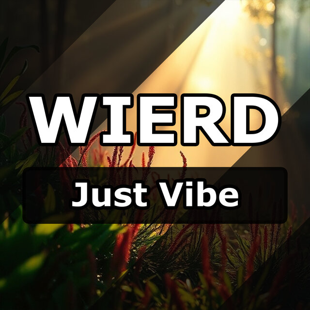 Just Vibe