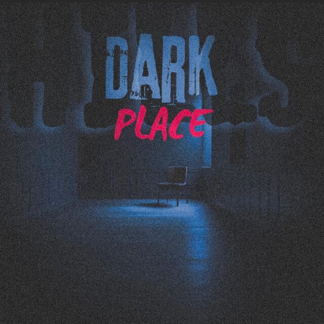 DARK PLACE