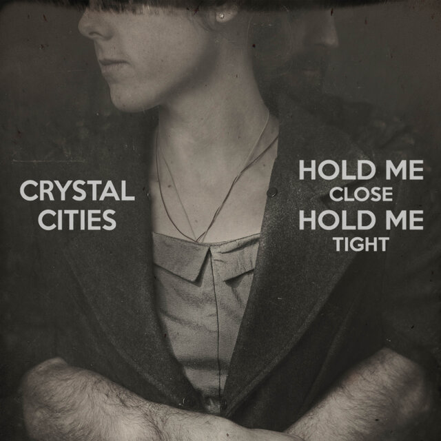 Hold Me Close Hold Me Tight