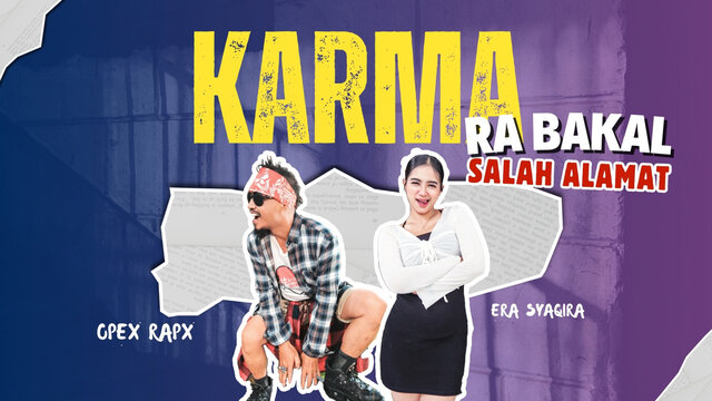 Era Syaqira Ft. Opex RapX - Karma (Ra Bakal Salah Alamat)