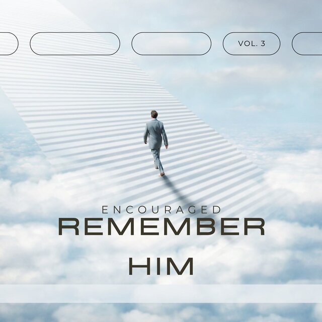 Remember Him, Vol.3