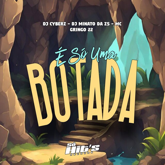 É Só Uma Botada