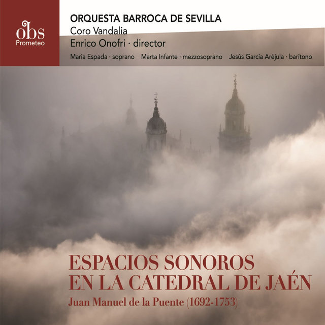 Juan Manuel de la Puente (1692-1753): Espacios Sonoros en la Catedral de Jaén