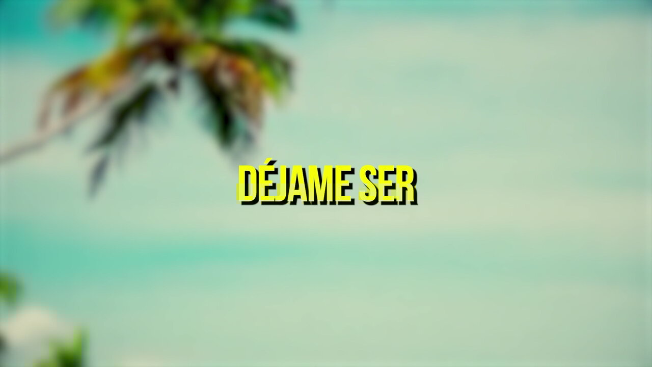 Déjame Ser