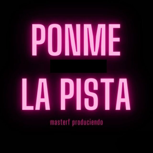 Ponme la pista