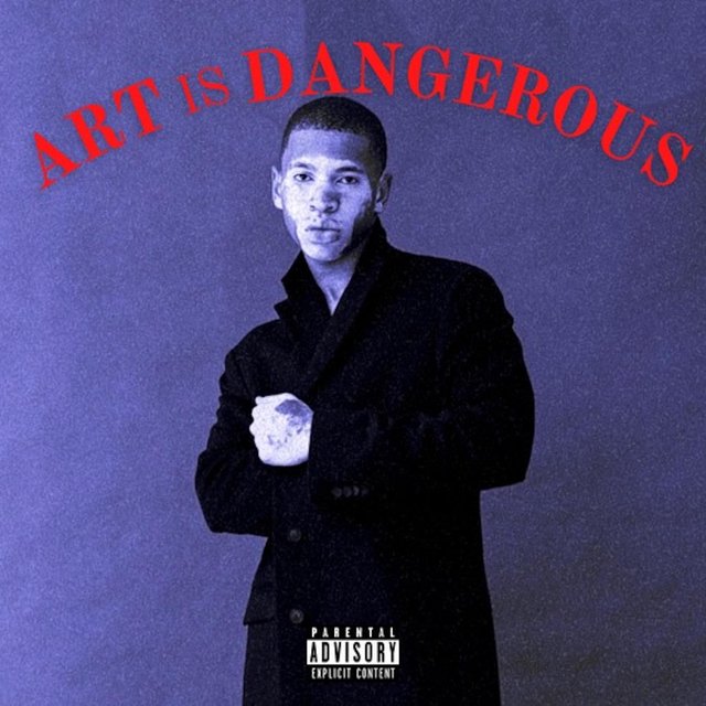 ART IS DANGEROUS