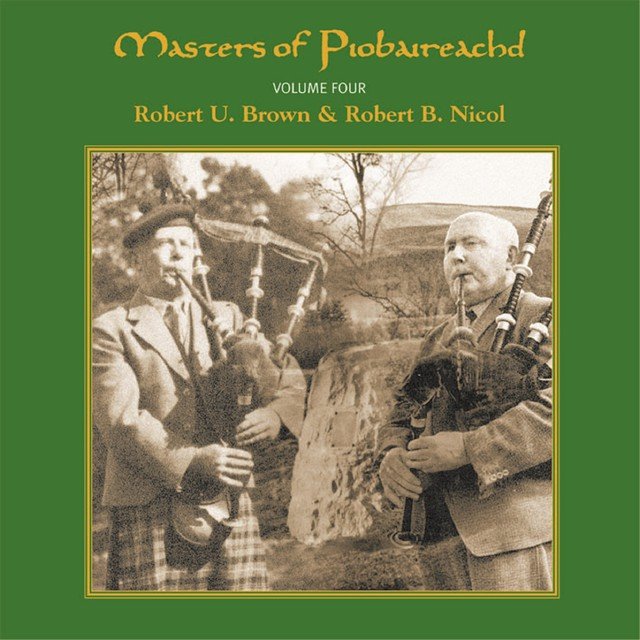 Masters of Piobaireachd, Vol. 4