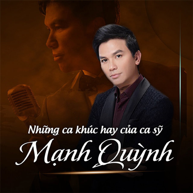 Những Ca Khúc Hay Của Ca Sĩ Mạnh Quỳnh