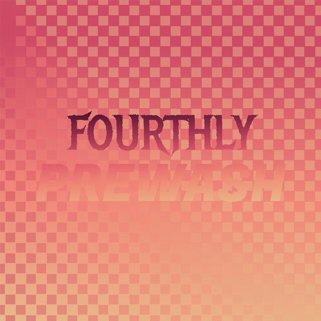 Fourthly Prewash