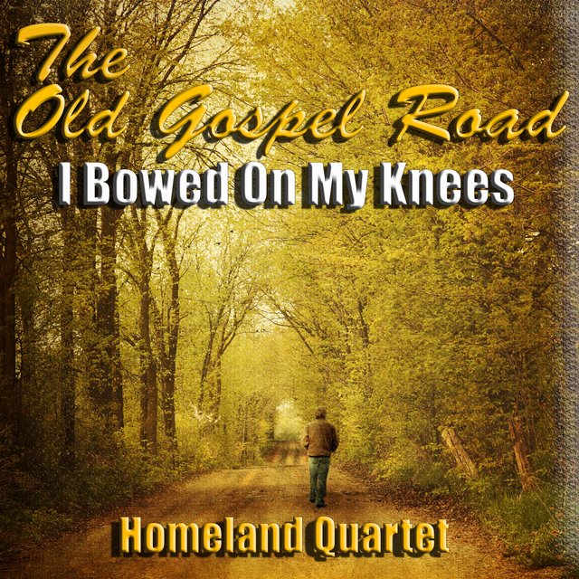 The Old Gospel Road, "I Bowed on My Knees"