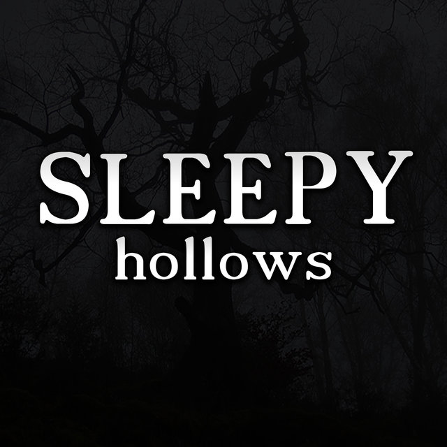 Sleepy Hollows