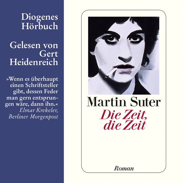 Die Zeit, die Zeit (Ungekürzt)