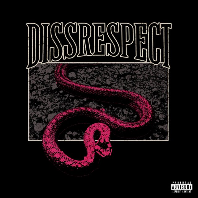 DISSRESPECT