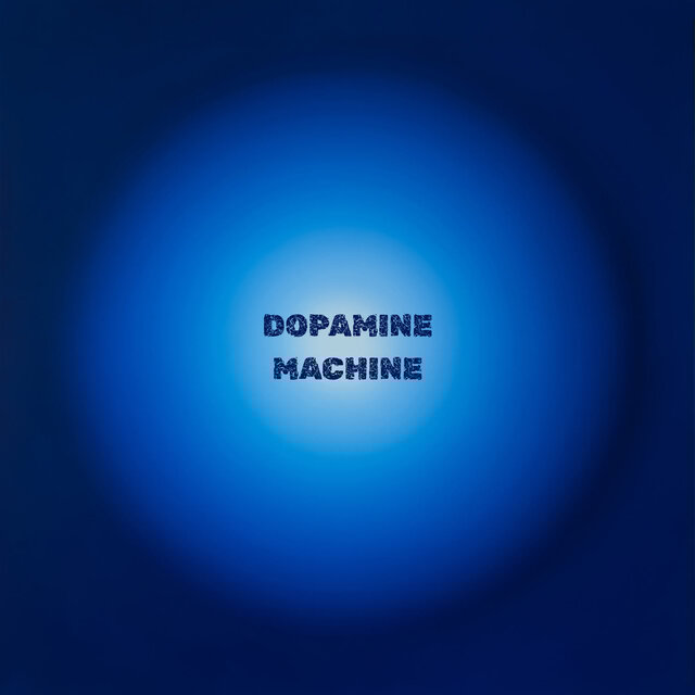 Dopamine Machine