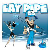 Lay Pipe