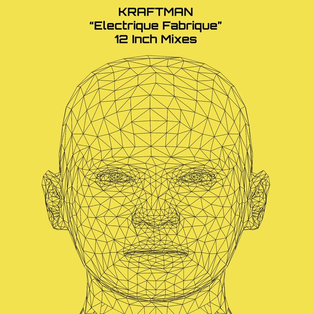 Electrique Fabrique (12 Inch Mixes)